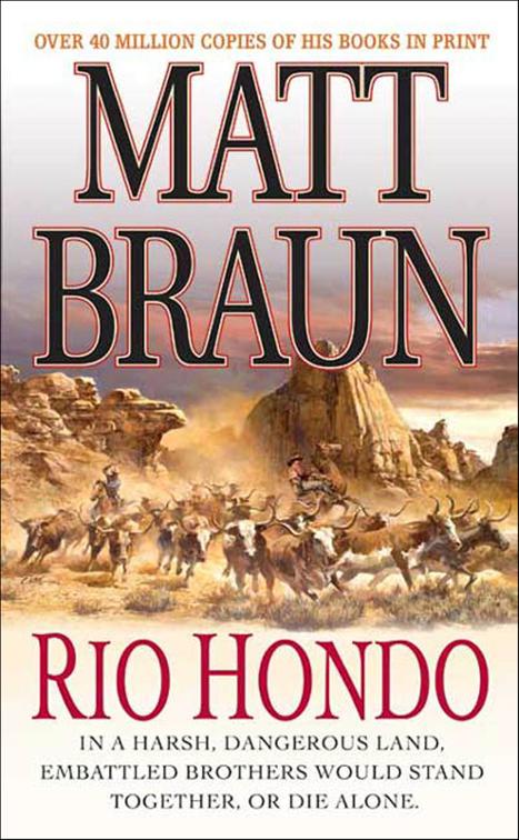 Rio Hondo, The Brannocks