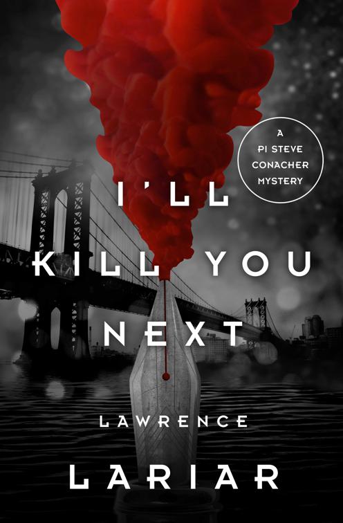 I&#x27;ll Kill You Next, The PI Steve Conacher Mysteries