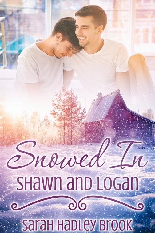 Snowed In: Shawn and Logan, Snowed In