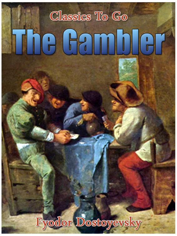 The Gambler, Classics To Go