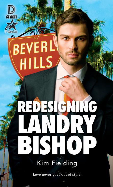 This image is the cover for the book Redesigning Landry Bishop, Dreamspun Desires