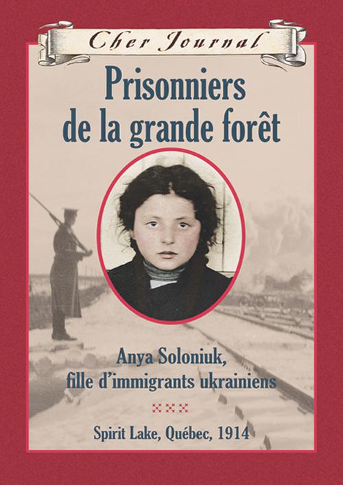 This image is the cover for the book Cher Journal : Prisonniers de la grande forêt, Cher Journal