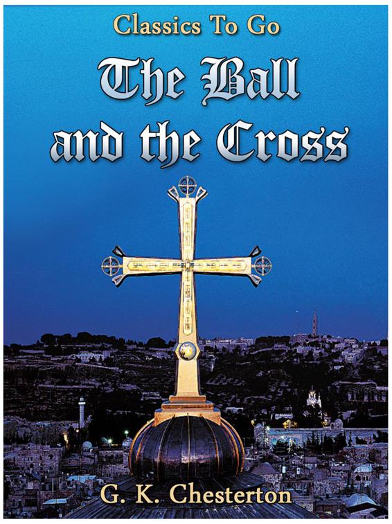 The Ball and the Cross, Classics To Go