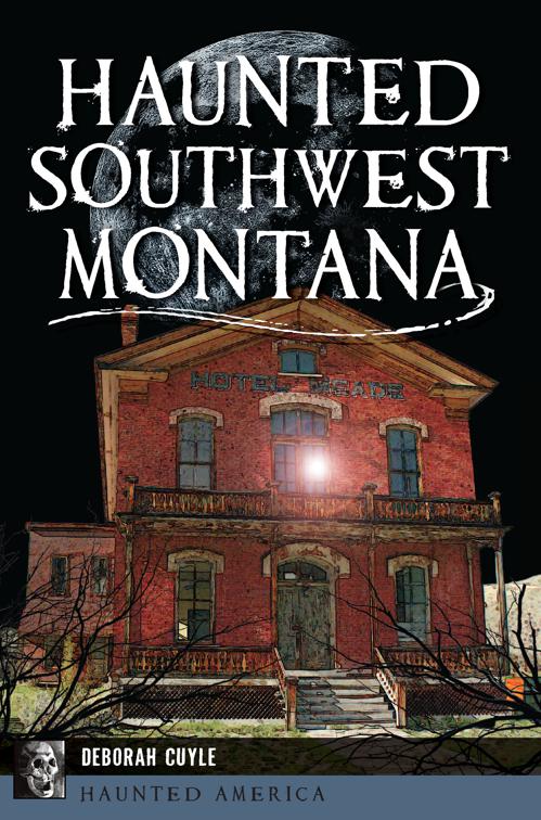 This image is the cover for the book Haunted Southwest Montana, Haunted America