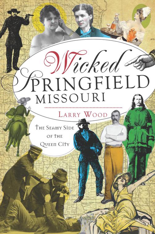 Wicked Springfield, Missouri, Wicked