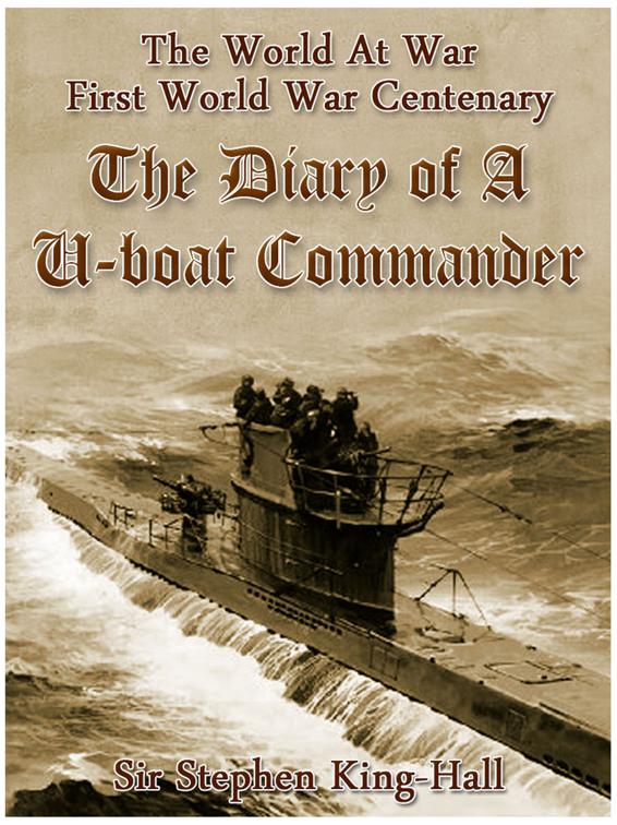 The Diary of a U-boat Commander, The World At War