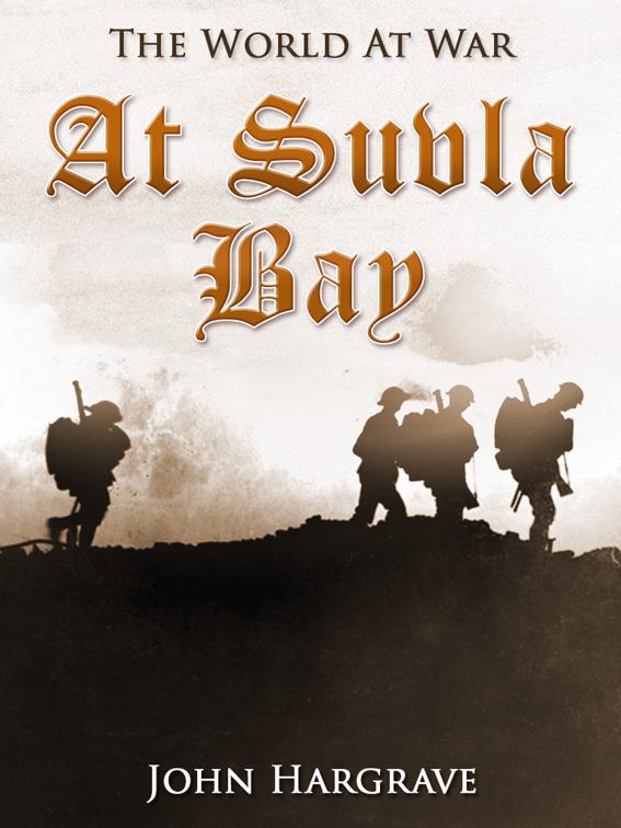 At Suvla Bay, The World At War