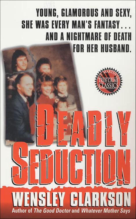 Deadly Seduction, St. Martin&#x27;s True Crime Classics