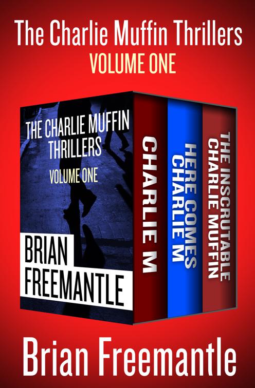 Charlie Muffin Thrillers Volume One, The Charlie Muffin Thrillers