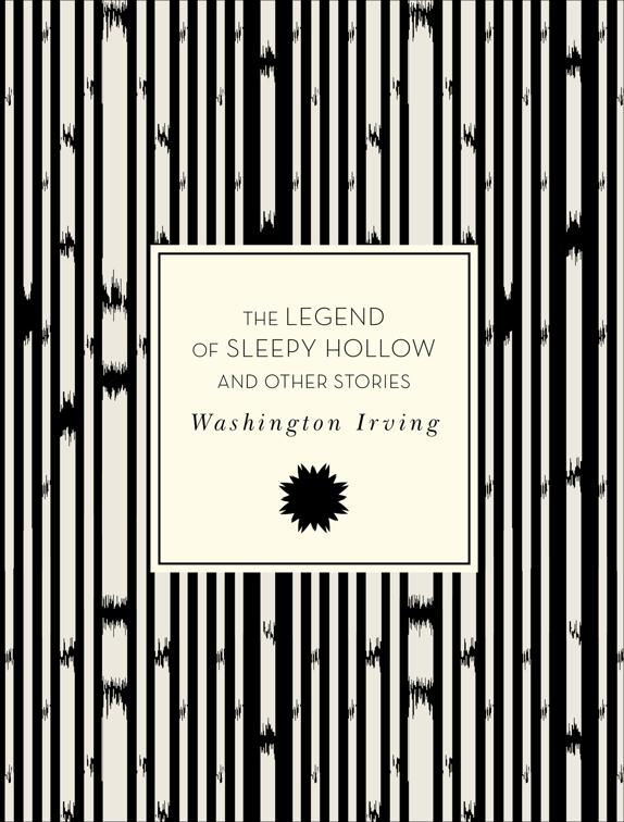 Legend of Sleepy Hollow and Other Stories