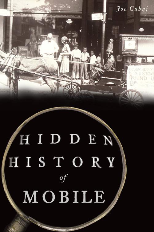 Hidden History of Mobile, Hidden History