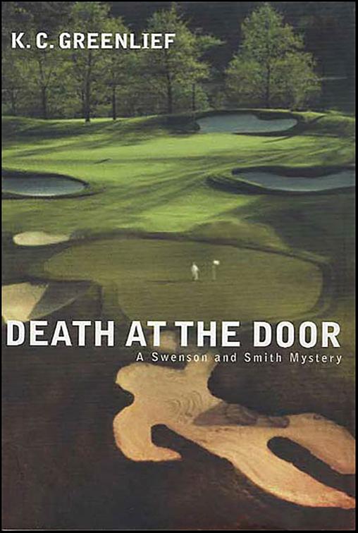 Death at the Door, Sheriff Lark Swenson and Detective Lacey Smith
