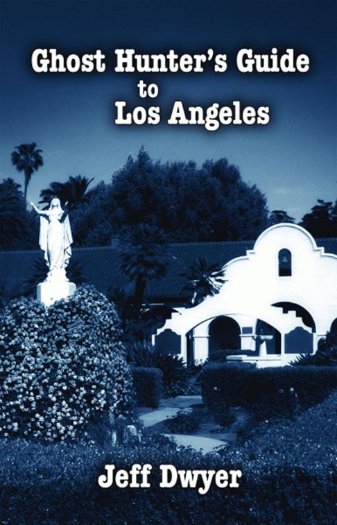 Ghost Hunter&#x27;s Guide to Los Angeles, Ghost Hunter&#x27;s Guide