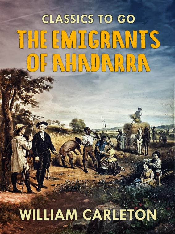 The Emigrants Of Ahadarra, Classics To Go