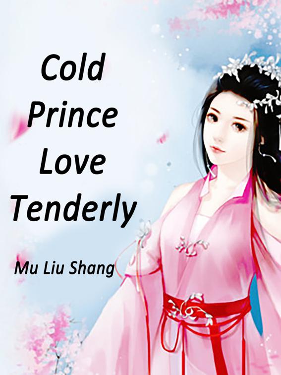 Cold Prince, Love Tenderly, Volume 1