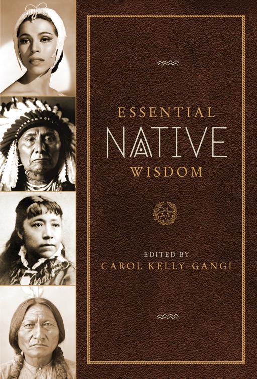 Essential Native Wisdom, Essential Wisdom