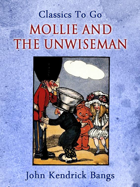 Mollie and the Unwiseman, Classics To Go