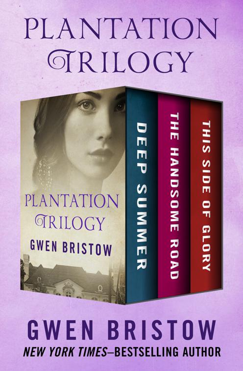 Plantation Trilogy, Plantation Trilogy