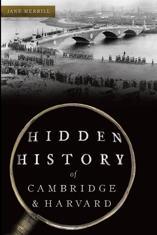 Hidden History of Cambridge &amp; Harvard