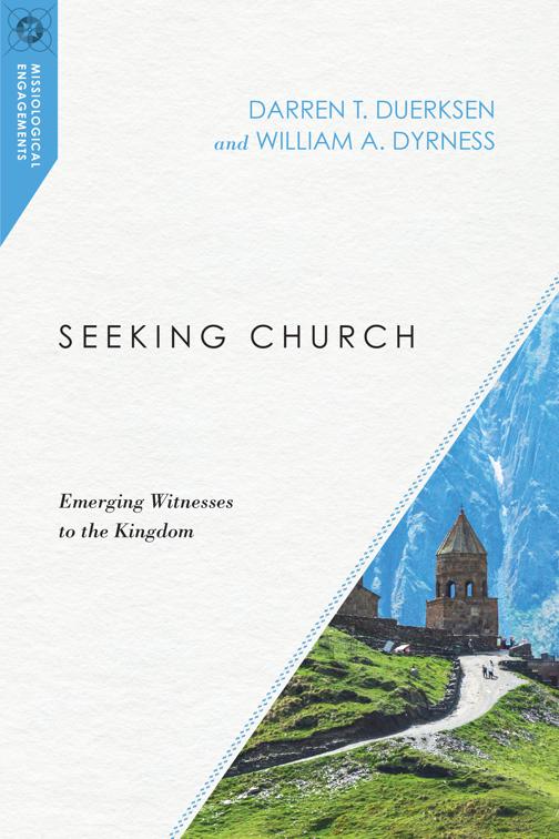 Seeking Church, Missiological Engagements