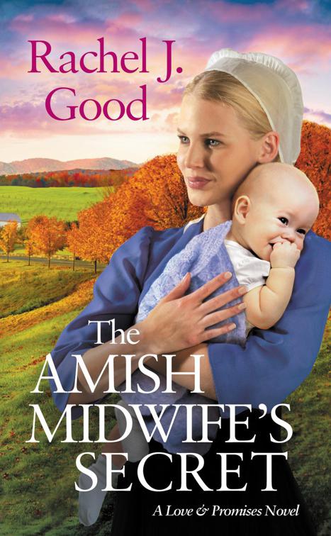 Amish Midwife&#x27;s Secret, Love &amp; Promises