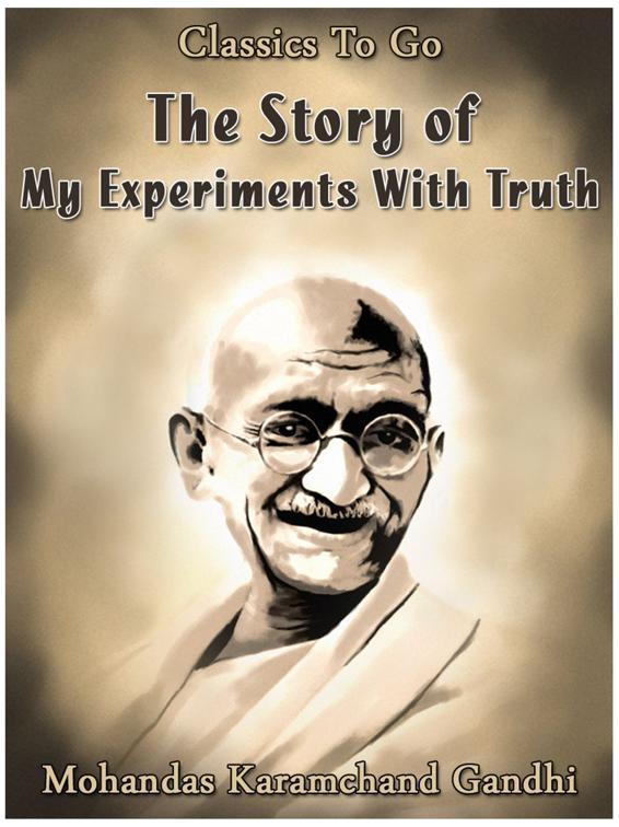 The Story of My Experiments With Truth, Classics To Go