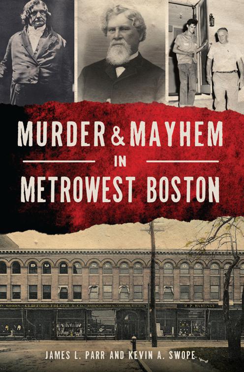 Murder &amp; Mayhem in MetroWest Boston, Murder &amp; Mayhem