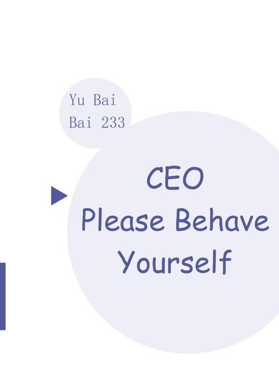CEO, Please Behave Yourself, Volume 2