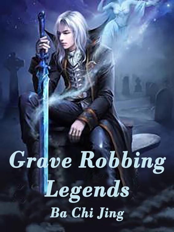 Grave Robbing Legends, Volume 1