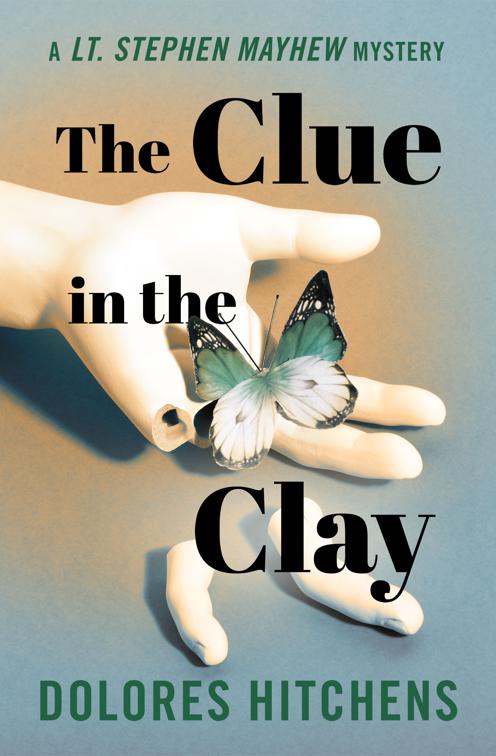 Clue in the Clay, The Lt. Stephen Mayhew Mysteries