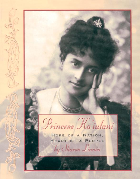 Princess Ka&#x27;iulani, Incredible Lives for Young Readers (ILYR)