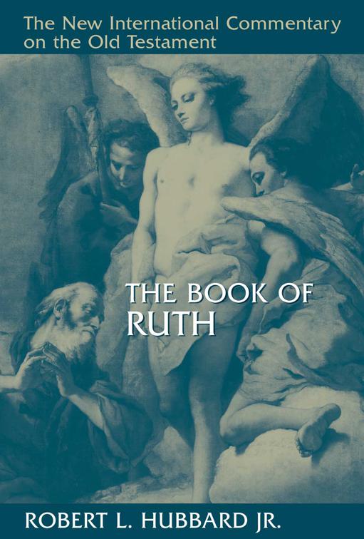 The Book of Ruth, New International Commentary on the Old Testament (NICOT)