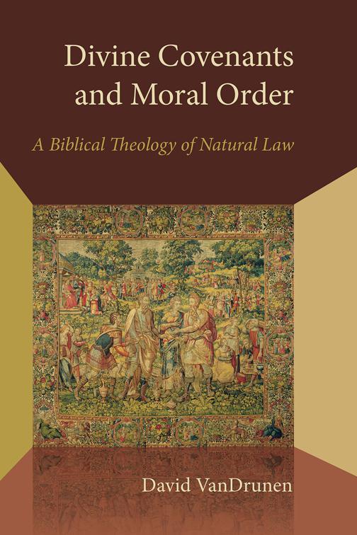 Divine Covenants and Moral Order, Emory University Studies in Law and Religion (EUSLR)