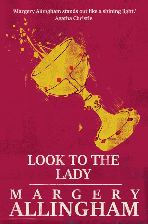 Look to the Lady, The Albert Campion Mysteries