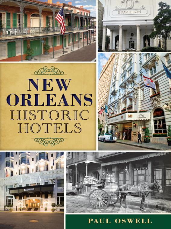 New Orleans Historic Hotels, Landmarks