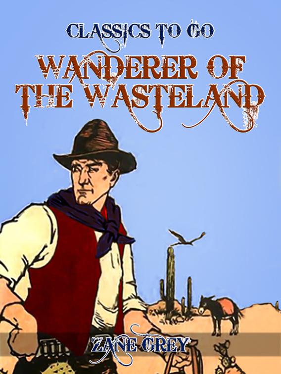 Wanderer of the Wasteland, Classics To Go
