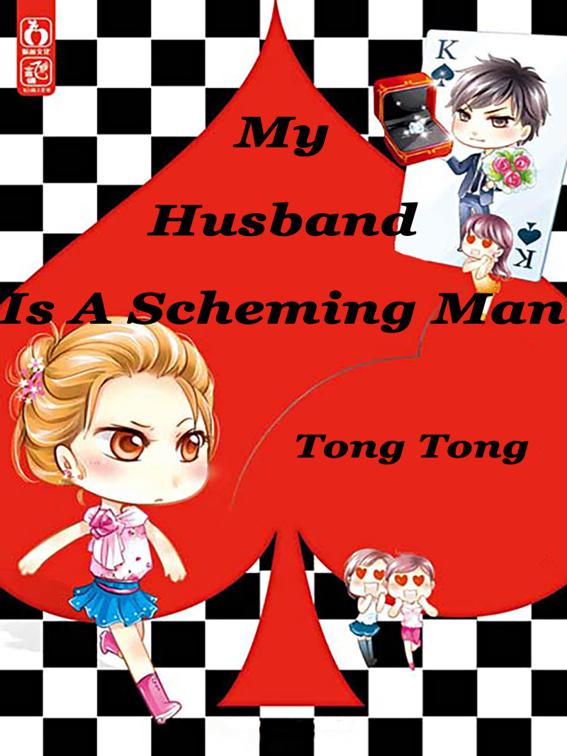 This image is the cover for the book My Husband Is A Scheming Man, Volume 1