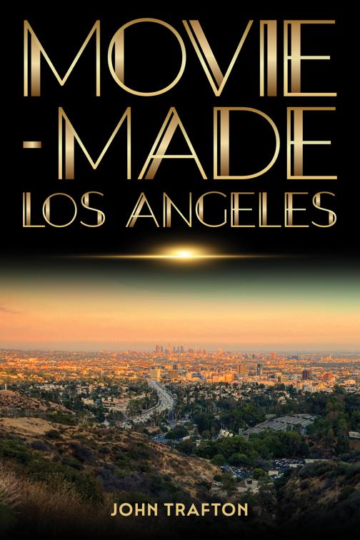 Movie-Made Los Angeles, Contemporary Approaches to Film and Media Studies