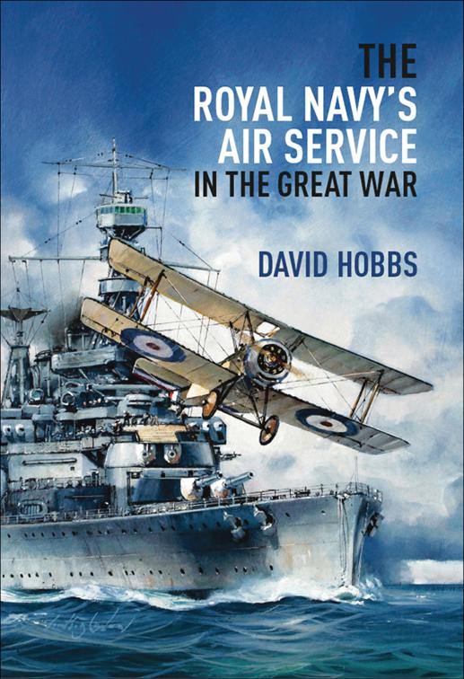 Royal Navy&#x27;s Air Service in the Great War