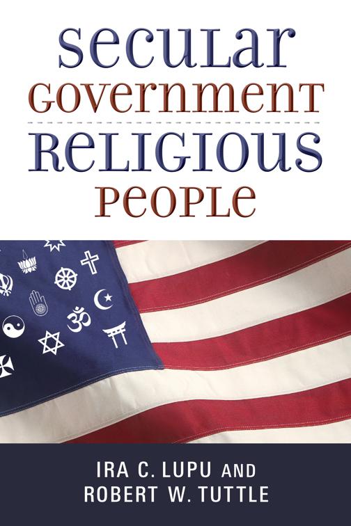 Secular Government, Religious People, Emory University Studies in Law and Religion (EUSLR)