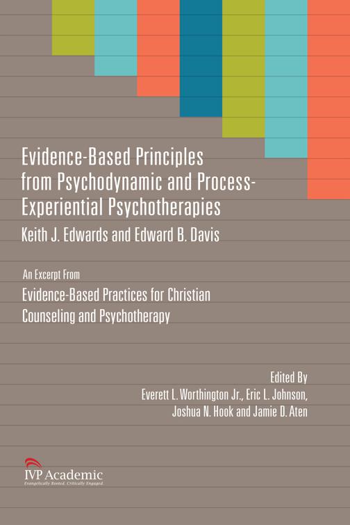 Evidence-Based Principles from Psychodynamic and Process-Experiential Psychotherapies, Christian Association for Psychological Studies Books