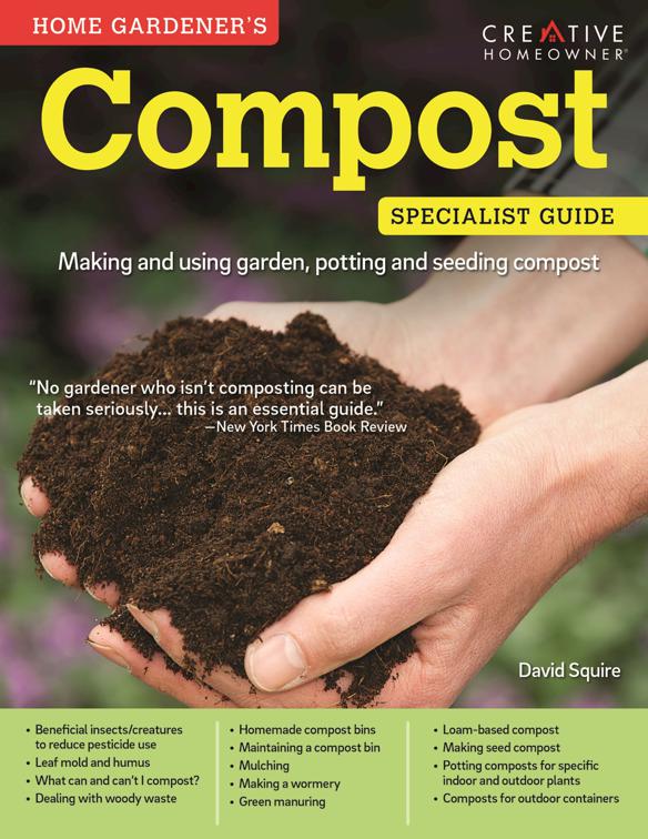 Compost: Specialist Guide, Home Gardener&#x27;s