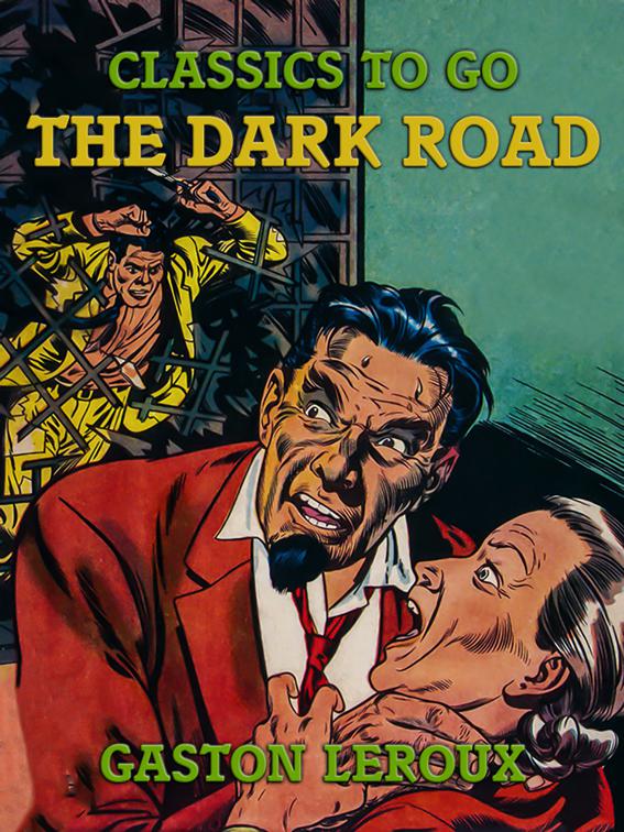 The Dark Road, Classics To Go