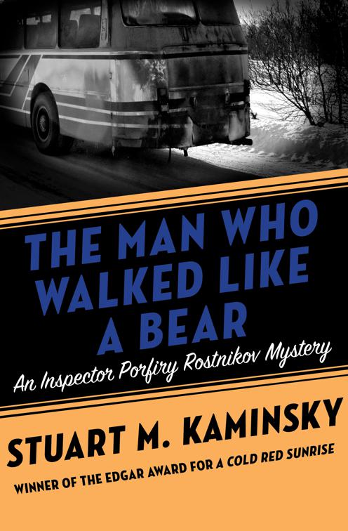 Man Who Walked Like a Bear, Inspector Porfiry Rostnikov Mysteries