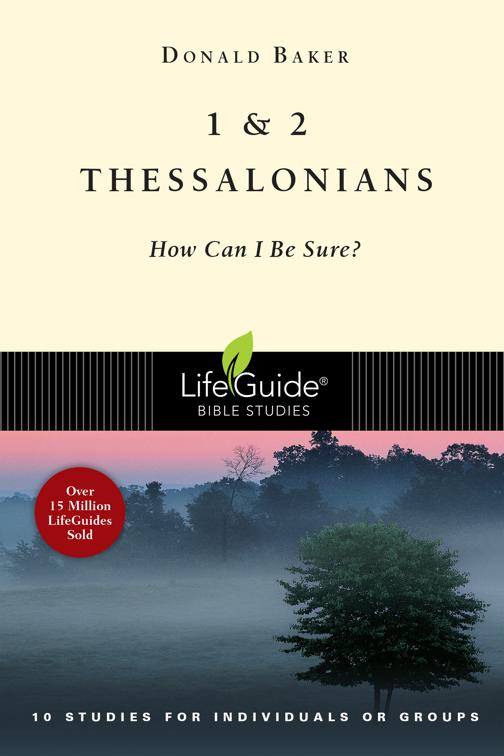 1 &amp; 2 Thessalonians, LifeGuide Bible Studies