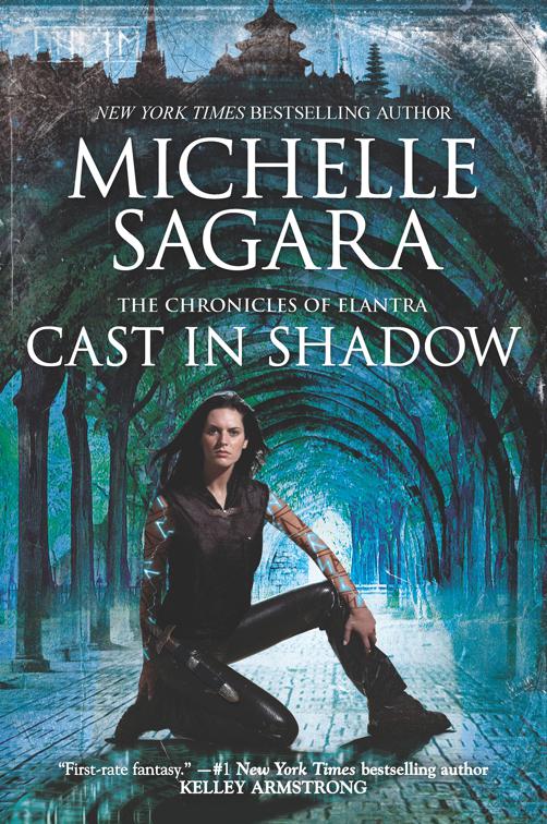 Cast in Shadow, The Chronicles of Elantra