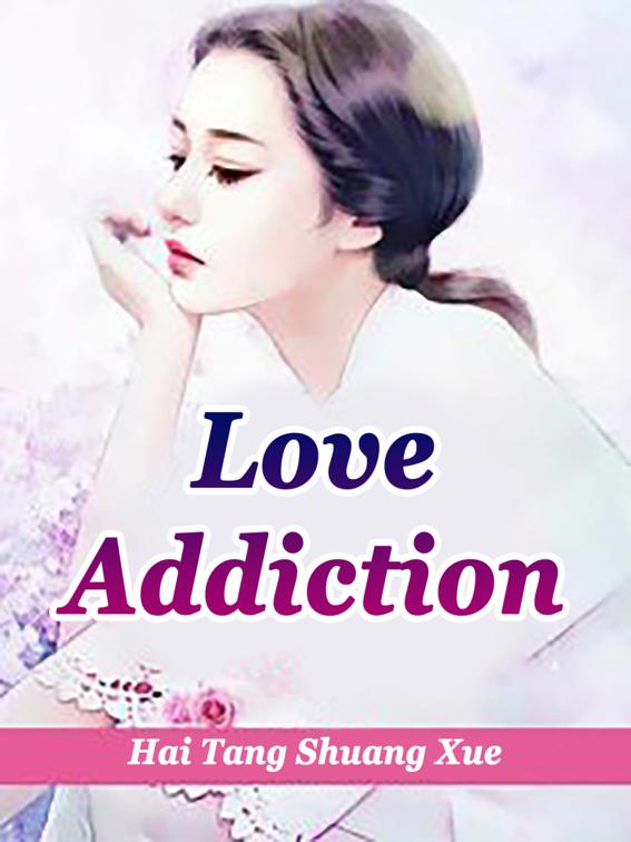 This image is the cover for the book Love Addiction, Volume 2