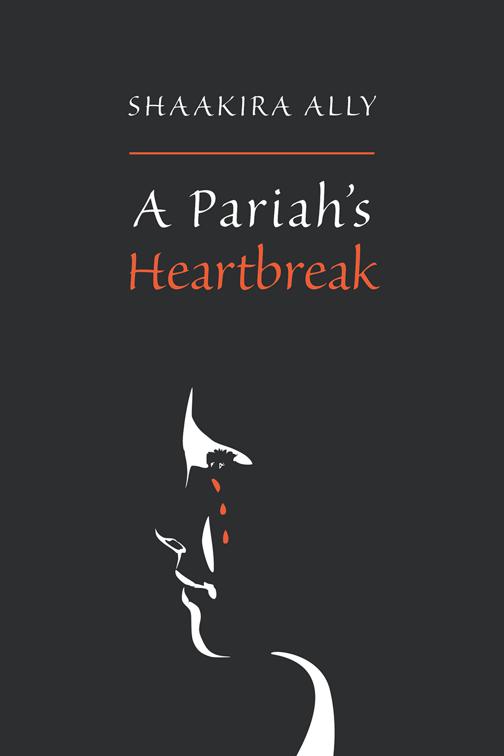 A Pariah&#x27;s Heartbreak