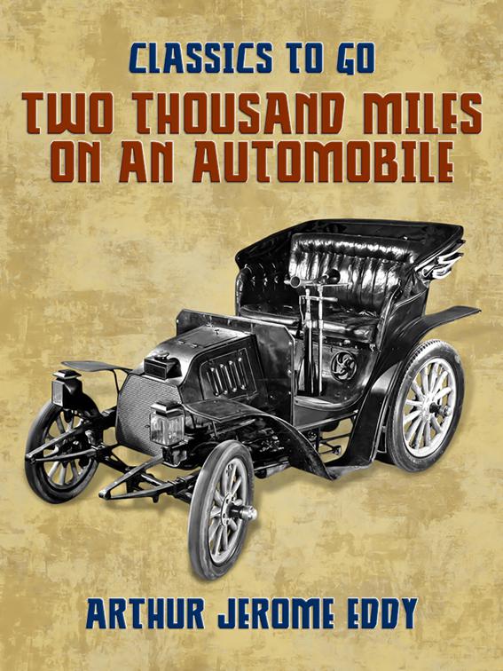 Two Thousand Miles on an Automobile, Classics To Go