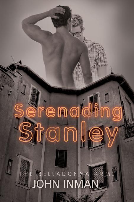 This image is the cover for the book Serenading Stanley, The Belladonna Arms